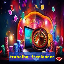 trabalho freelancer online digitador